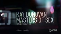 Teaser pour Ray Donovan et Master Of Sex qui arrive cet été.