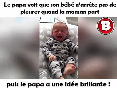 Le papa voit que son bébé n’arrête pas de pleurer quand la maman part puis le papa a une idée brillante !