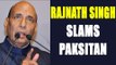 Rajnath Singh slams Pakistan for smuggling drugs in Punjab, Watch Video | Oneindia News