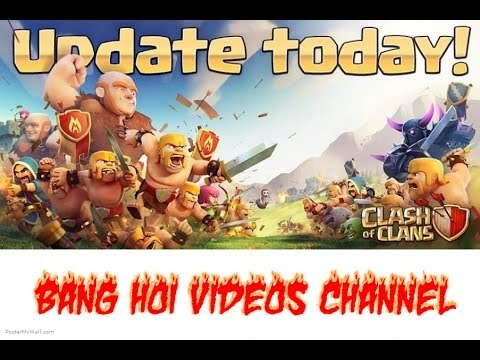 Clash of Clans Update 2015: Huong dan ve ban UPDATE SNEAK PEEKS