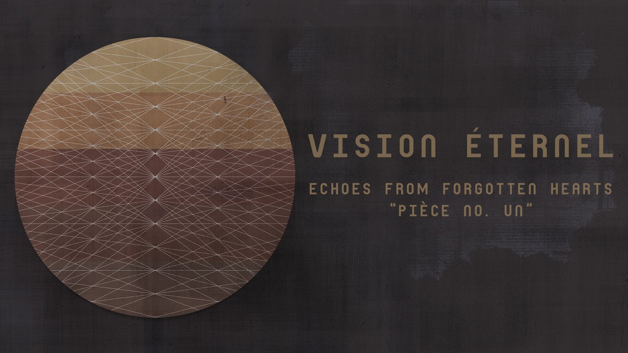 Vision Éternel - Pièce No. Un