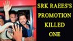 Shah Rukh Khan’s Raees promotion killed one, another injured|Oneindia News