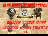 Clash of Clans LAVA BALLOON (LAVALOON) TH9 WAR CLAN 3 STARS EP.3