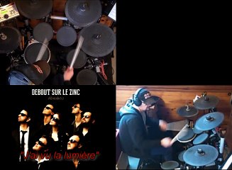 J'ai vu la lumière - Debout sur le Zinc (drum cover)