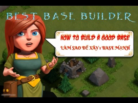 Hướng dẫn cách xây base hiệu quả Phần 1 31.05.2014 - Clash Of Clans