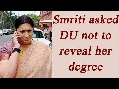 Smriti Irani asked DU not to give info on her degree: Reports | Oneindia News