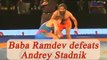 Baba Ramdev beats Andrey Stadnik, Olympic medalist by 12-0 in friendly match | Oneindia news