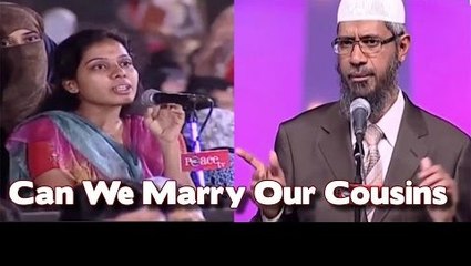Can Muslims Marry Their Cousins?Dr.Zakir Naik
