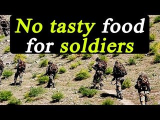 Indian soldiers served tasteless food at high altitude says army report | Oneindia News