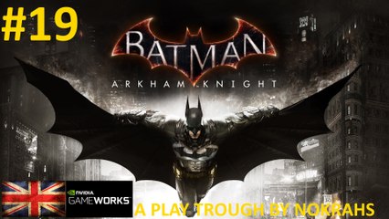 "Batman: Arkham Knight" "PC" "GOTY" - "PlayTrough" (19)