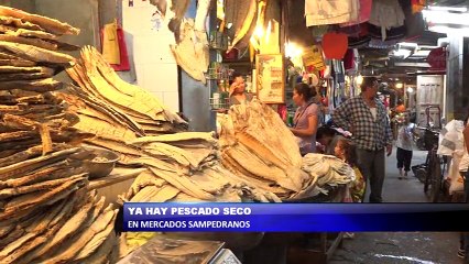 Ya hay pescado seco en mercados sampedranos