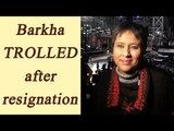 Barkha Dutt trolled badly on Twitter after resigning from NDTV | Oneindia News