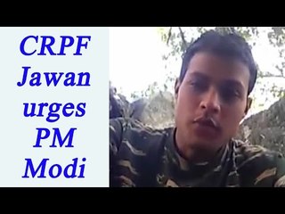 CRPF Jawan shares video on lack of amenities; Watch Video | Oneindia News