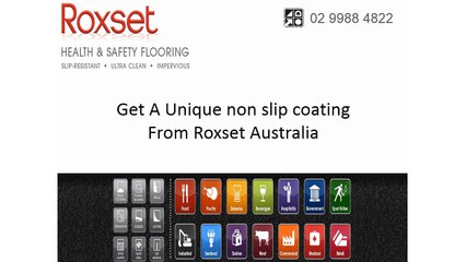 Get A Unique non slip coating From Roxset Australia