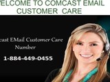 Comcast Email Customer Support 1-844-449-0455 Phone Number