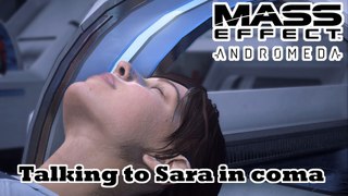 Mass Effect: Andromeda - Talking to Sara in coma