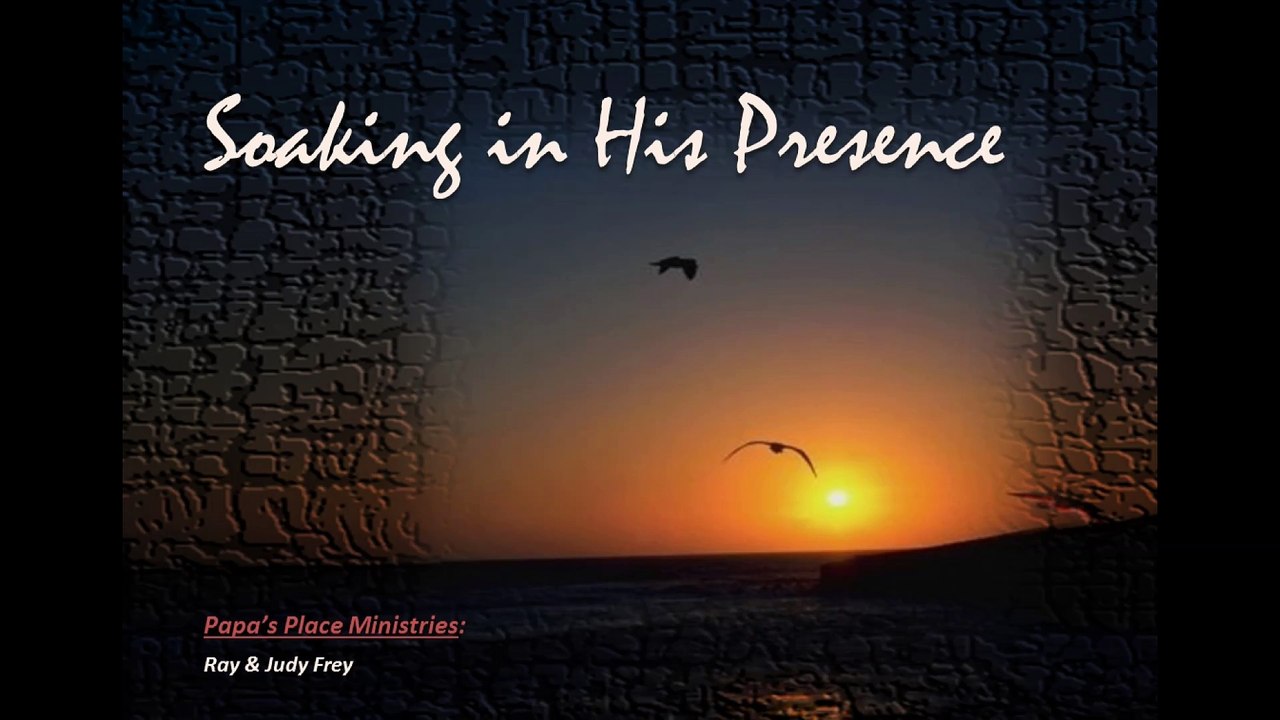 Soaking in His Presence