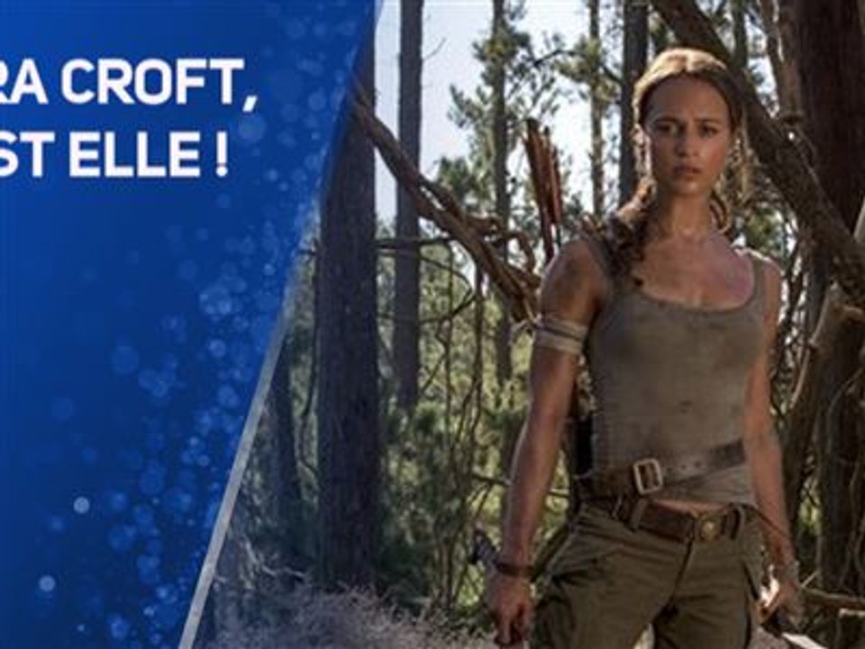 Alicia Vikander est la nouvelle Lara Croft !