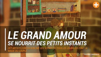 Le grand amour se nourrit des petits instants