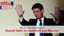 Miroir mon beau miroir, quand Valls ne soutenait pas Macron