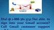 Dial @ 1-888-361-3731 Not able  to sign into your Gmail account Call Gmail customer support