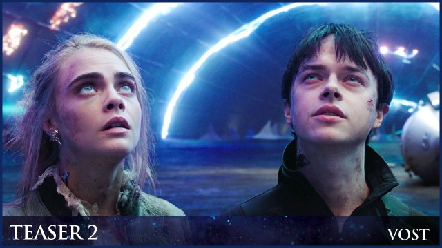 VALERIAN - Teaser trailer 2 officiel VOST [Dane DeHaan, Cara Delevingne]