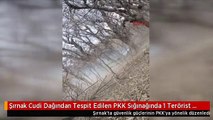 Şırnak Cudi Dağından Tespit Edilen PKK Sığınağında 1 Terörist Cesedi Bulundu