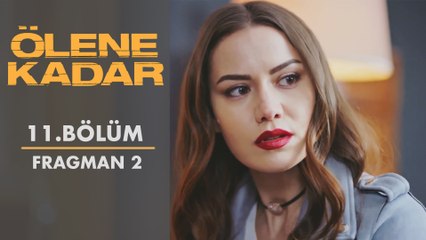 Ölene Kadar | 11.Bölüm - Fragman 2