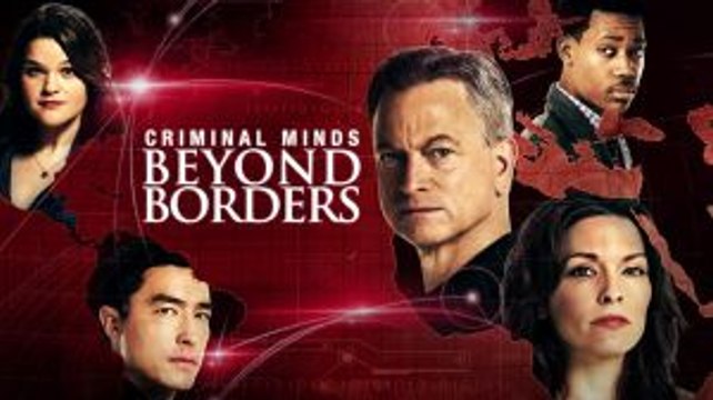 Criminal Minds: Beyond Borders Season 2 Episode 4 Pretty Like Me Full Episode ~ [CBS] Dailymotion