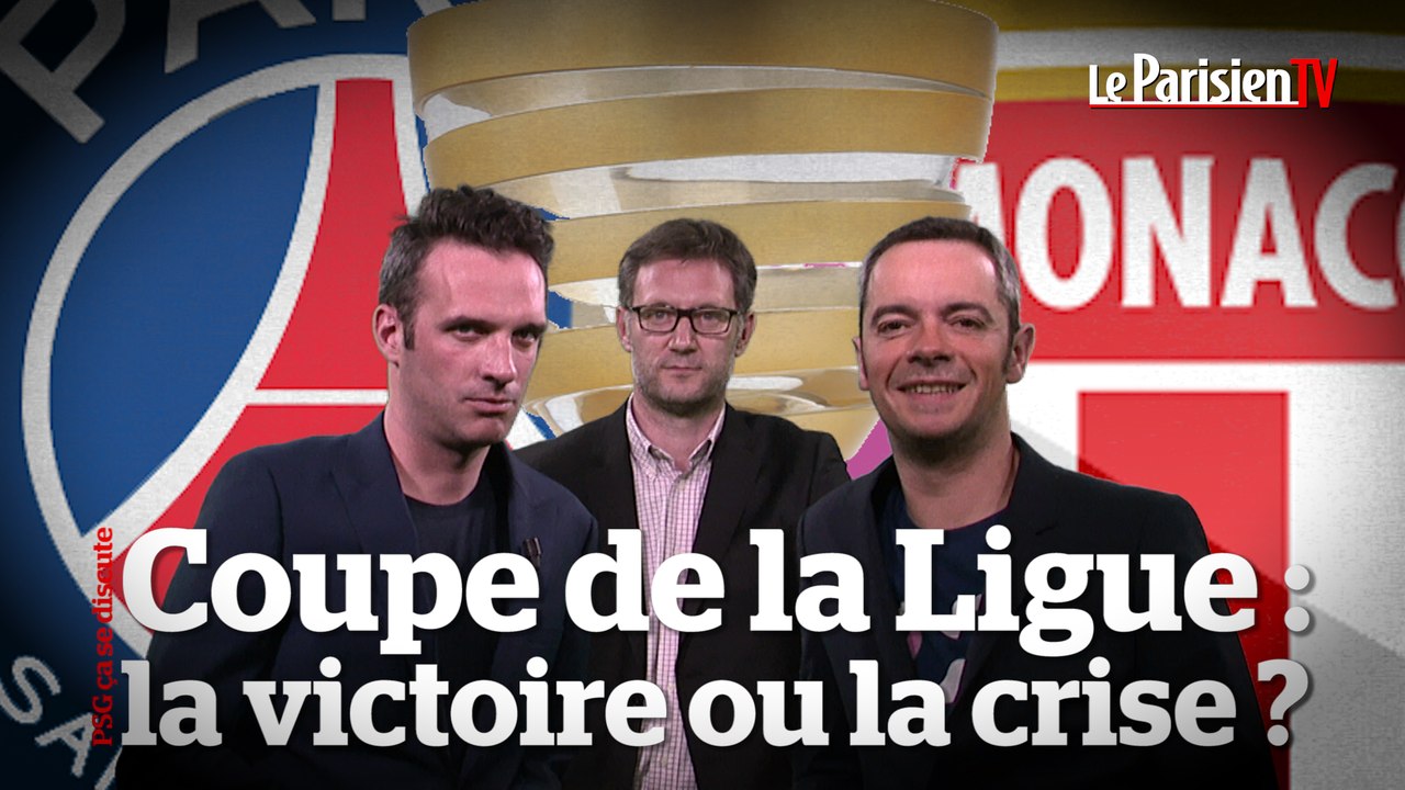 PSG ça se discute. Coupe de la Ligue : la victoire ou la crise ?