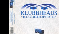 The Klubbheads - Klubbhopping (Extended Mix)