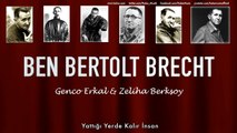 Genco Erkal & Zeliha Berksoy - Yattığı Yerde Kalır İnsan [ Ben Bertolt Brecht  © 1992 Kalan Müzik ]