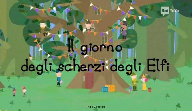 Il piccolo regno di Ben e Holly 1x16 - Il giorno degli scherzi degli Elfi