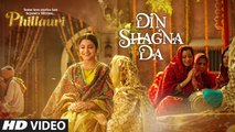 Din Shagna Da Video Song | Phillauri | Anushka Sharma, Diljit Dosanjh | Jasleen Royal
