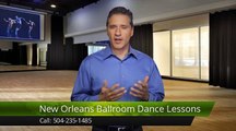 New Orleans Ballroom Dance Lessons Metairie Wonderful 5 Star Review by Robin W.