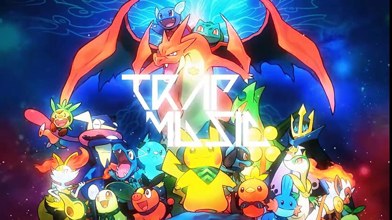Pokémon Theme Song Trap Remix