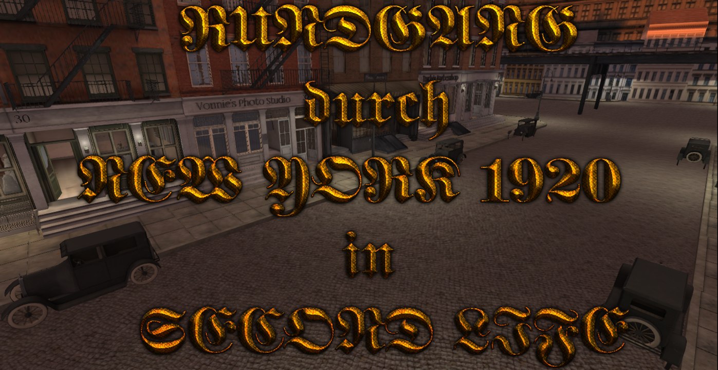 Mein Rundung durch New York 1920 in Second Life