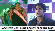 Archerz Mrs. India Beauty Pageant 2017 | Hiten Tejwani, Karishma Kotak, Haider Khan