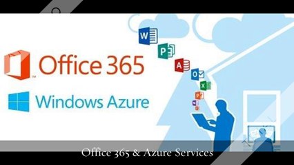 Office 365 and Azure Services | A Powerful Combo Package