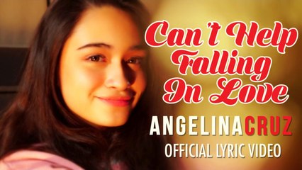 Angelina Cruz - Can't Help Falling In Love (Cover) Official Lyric Video