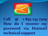 Dial @1-855-233-7309 How do i recover my Password via Hotmail technical support