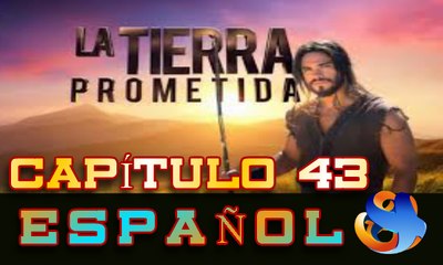 Josue y la tierra prometida Capitulo 43 Idioma Españ HD