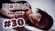 Jeux videos du 63 ( Life Is Strange ) ( Tornade ) ( EPISODE 30 )