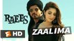 Zaalima - Raees - Shah Rukh Khan & Mahira Khan - Arijit Singh & Harshdeep Kaur - Music Weapon