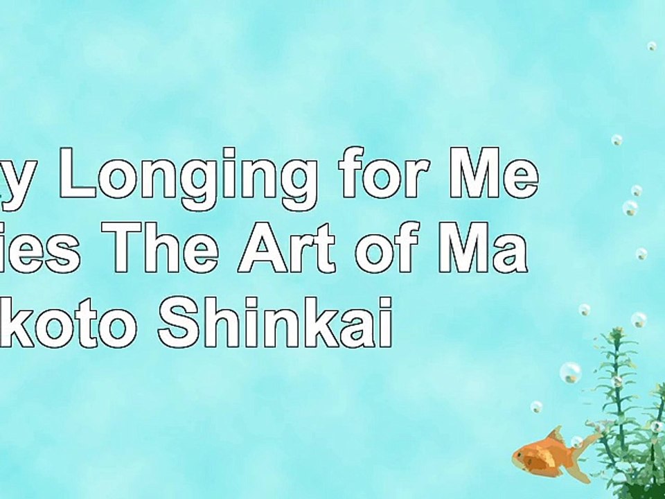 DOWNLOAD  A Sky Longing for Memories The Art of Makoto Shinkai ReadBook PDF