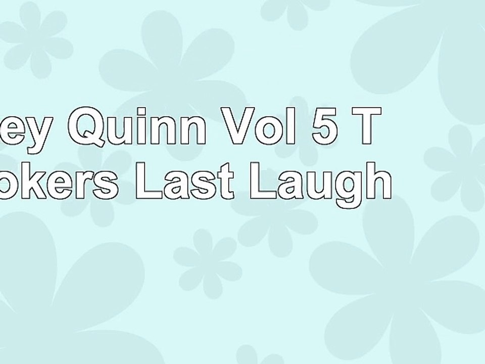 DOWNLOAD  Harley Quinn Vol 5 The Jokers Last Laugh ReadBook PDF