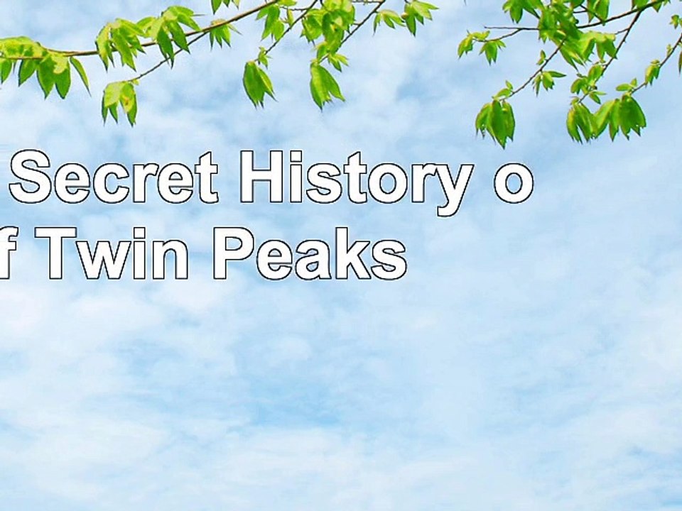 DOWNLOAD  The Secret History of Twin Peaks ReadBook PDF