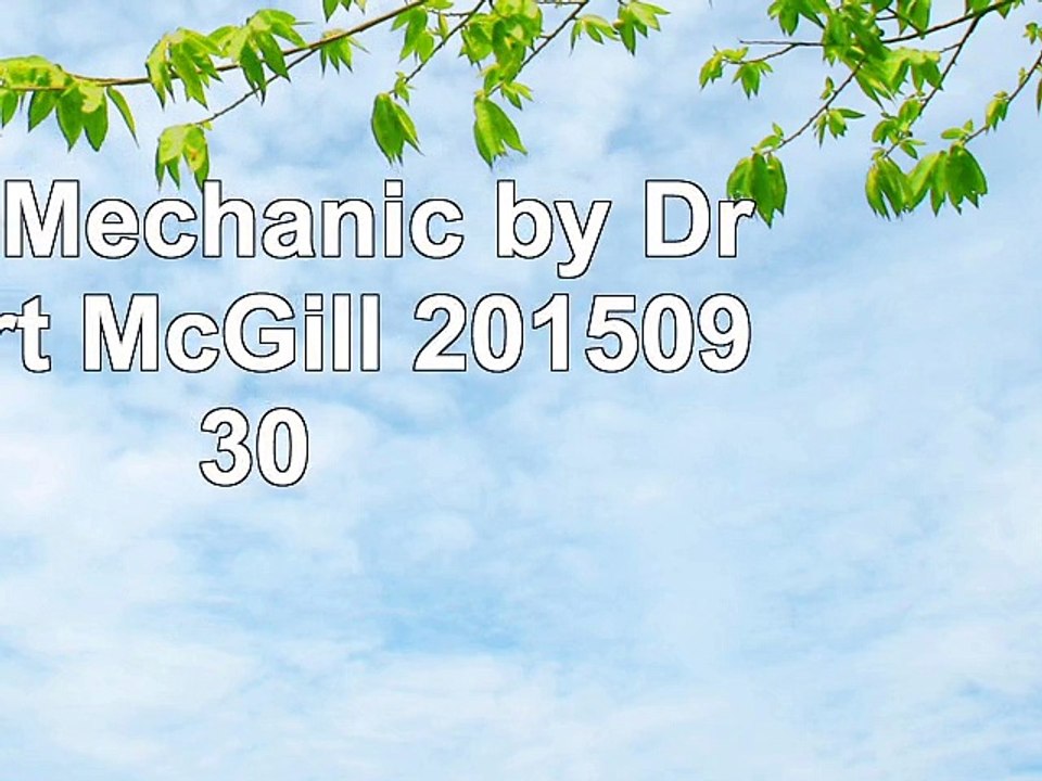 DOWNLOAD  Back Mechanic by Dr Stuart McGill 20150930 ReadBook PDF