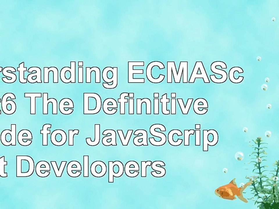 DOWNLOAD  Understanding ECMAScript6 The Definitive Guide for JavaScript Developers ReadBook PDF