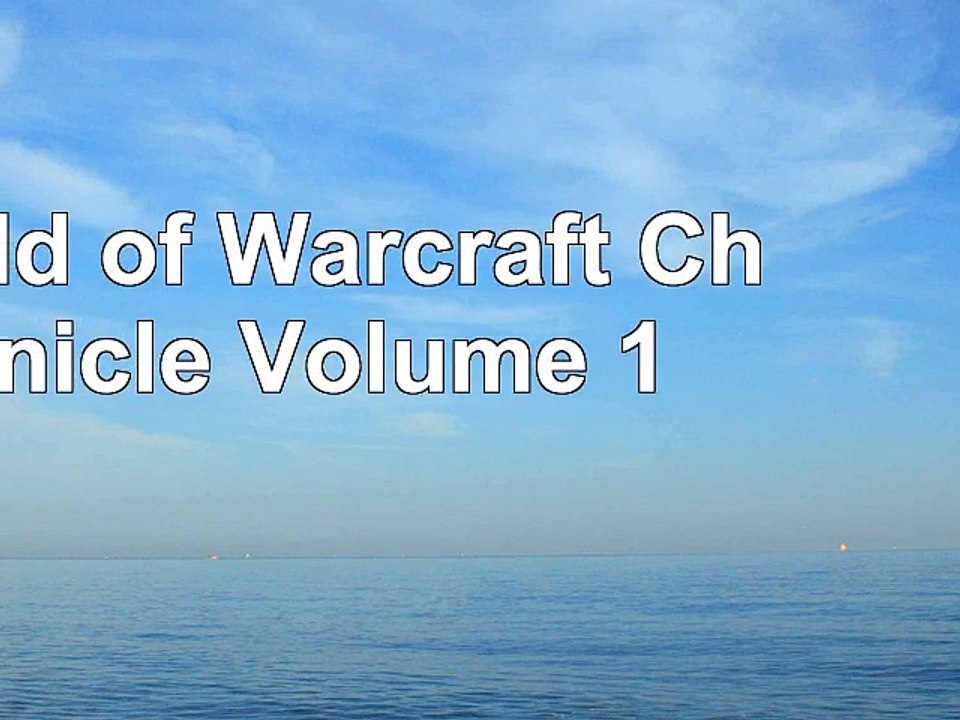 DOWNLOAD  World of Warcraft Chronicle Volume 1 ReadBook PDF